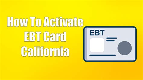 Www.ebt.ca.gov Activate Card