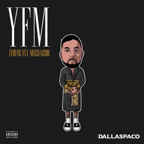 Young Fly Muchacho Ep Album By Dallas Paco Apple Music